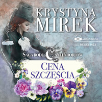 Saga rodu Cantendorfów 2: Cena szczęścia - Krystyna Mirek - ebook + audiobook