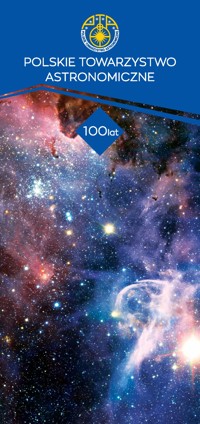 Polskie Towarzystwo Astronomiczne - 100 lat - Krzysztof Czart - darmowy ebook