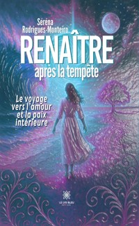 Renaître après la tempête - Séréna Rodrigues-Monteiro - ebook