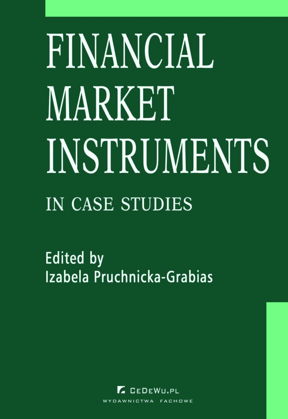 Okładka:Financial market instruments in case studies. Chapter 5. Credit Derivatives in the United States and Poland – Reasons for Differences in Developmen... 