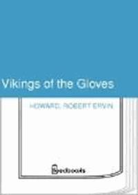 Vikings of the Gloves - Robert Ervin Howard - darmowy ebook