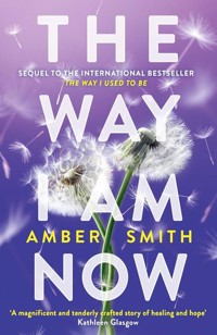 Way I Am Now - Amber Smith - książka