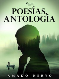 Poesías, antología - Amado Nervo - ebook