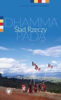 Ślad Rzeczy Dhammapada - Jurewicz Joanna - książka