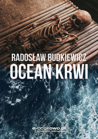 Ocean krwi - Radosław Budkiewicz - ebook + audiobook