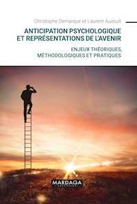 Anticipation psychologique et représentations de l’avenir - Laurent Auzoult - ebook