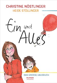 Ein und Alles - Christine Nostlinger - ebook