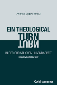 Ein "theological turn" in der christlichen Jugendarbeit -  - ebook
