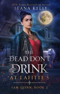 The Dead Don't Drink at Lafitte's - Seana Kelly - ebook