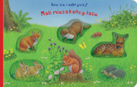 Baw się i odkrywaj! Mali mieszkańcy lasu - Bob Bampton (ilustr.) - książka