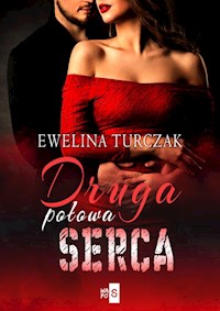 Druga połowa serca - Turczak Ewelina - ebook + audiobook + książka