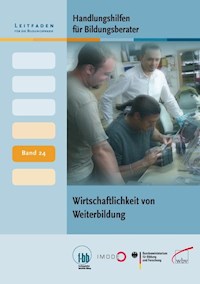 Handlungshilfen für Bildungsberater: Wirtschaftlichkeit von Weiterbildung -  - ebook