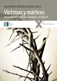 Víctimas y mártires - Juan Antonio Martínez Camino - ebook