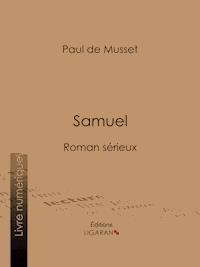 Samuel - Paul de Musset - ebook