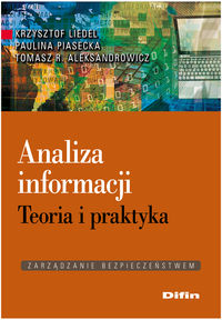 Analiza informacji - Liedel Krzysztof, Piasecka Paulina, Aleksandrowicz Tomasz R. - książka