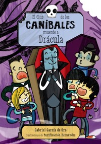El Club de los Caníbales muerde a Drácula - Gabriel García de Oro - ebook