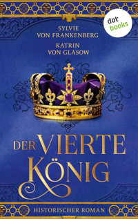Der vierte König - Sylvie von Frankenberg - ebook