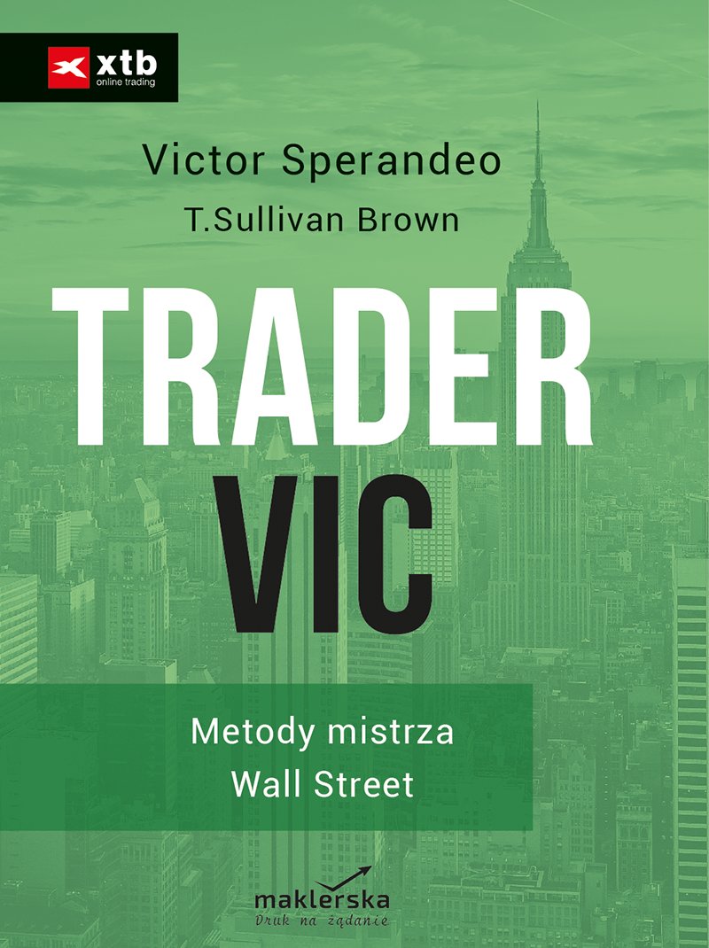 Okładka:Trader VIC. Metody Mistrza Wall Street 