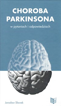 Choroba Parkinsona w pytaniach i odpowiedziach - Sławek Jarosław - książka
