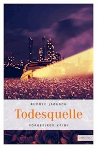 Todesquelle - Rudolf Jagusch - ebook