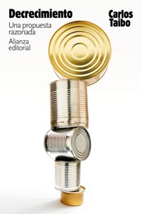 Decrecimiento. Una propuesta razonada - Carlos Taibo - ebook