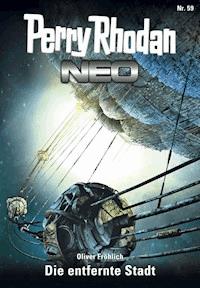 Perry Rhodan Neo 59: Die entfernte Stadt - Oliver Fröhlich - ebook