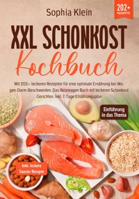 XXL Schonkost Kochbuch - Sophia Klein - ebook