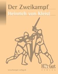 Der Zweikampf - Heinrich  von Kleist - ebook