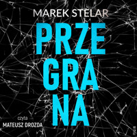 Przegrana - Marek Stelar - ebook + audiobook + książka