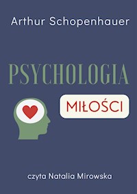 Psychologia Miłości - Artur Schopenhauer - ebook + audiobook