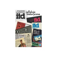 Tygodnik studencki ITD refleksje historyczne -  - książka