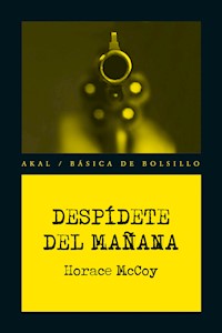Despídete del mañana - Horace McCoy - ebook