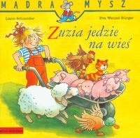 Zuzia jedzie na wieś - Schneider Liane, Wenzel-Burger Eva - książka