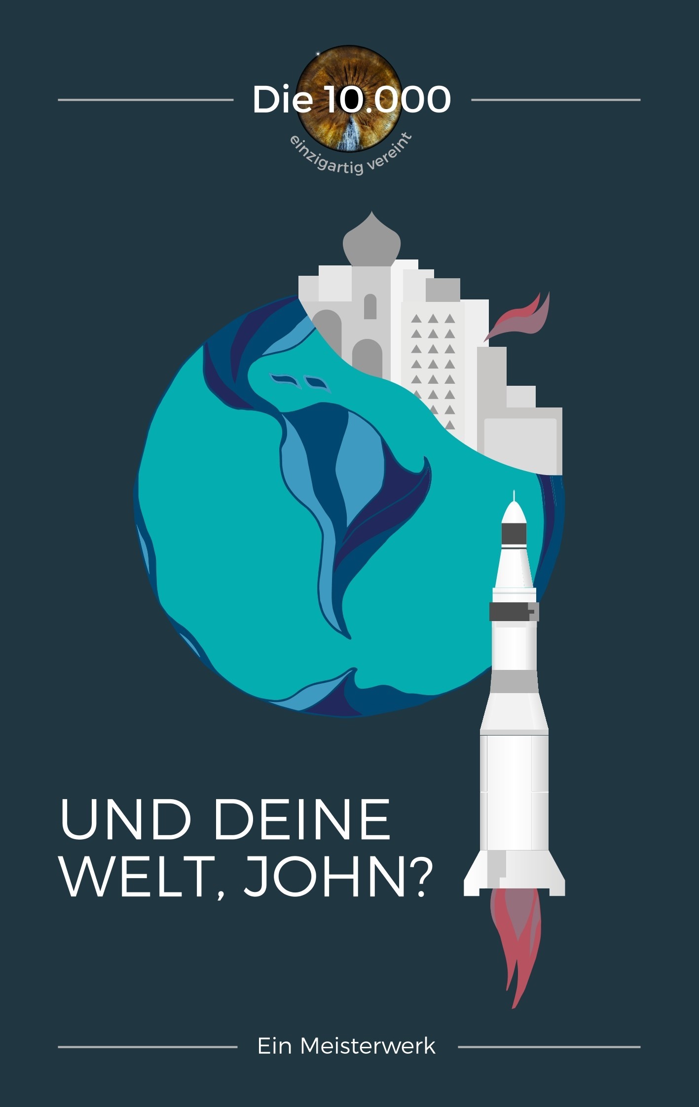 Und deine Welt, John?