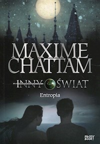 Inny świat Tom 4 Entropia - Chattam Maxime - książka