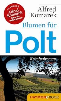 Blumen für Polt - Alfred Komarek - ebook