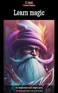 Learn magic - C. Oach - ebook