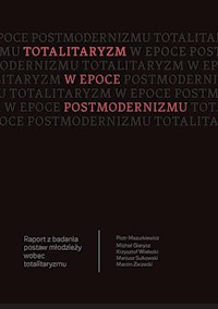 Totalitaryzm w epoce postmodernizmu - Mazurkiewicz Piotr, Gierycz Michał, Wielecki Krzysztof, Sulkowski Mariusz, Zarzecki Marcin - książka