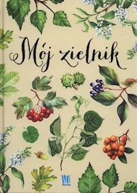 Mój zielnik -  - książka