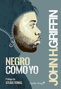 Negro como yo - John Howard Griffin - ebook