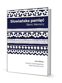 Słowiańska pamięć - Ćwiek-Rogalska Karolina  Filipowicz Marcin - książka