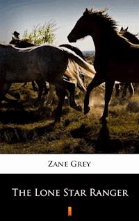 The Lone Star Ranger - Grey Zane - ebook