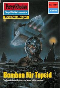 Perry Rhodan 1457: Bomben für Topsid - Robert Feldhoff - ebook