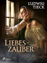 Liebeszauber - Ludwig Tieck - ebook