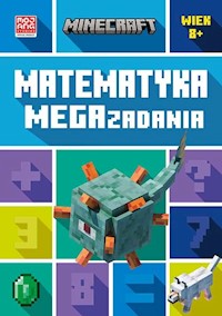 Minecraft Matematyka Megazadania 8+ - Lipscombe Dan,Thompson Brad - książka