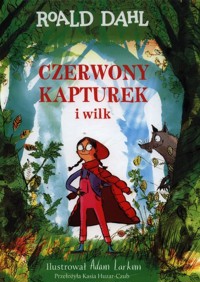 Czerwony Kapturek i wilk - Dahl Roald - książka
