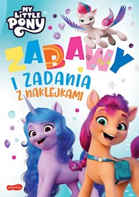 My Little Pony Zabawy i zadania z naklejkami Wydanie filmowe -  - książka