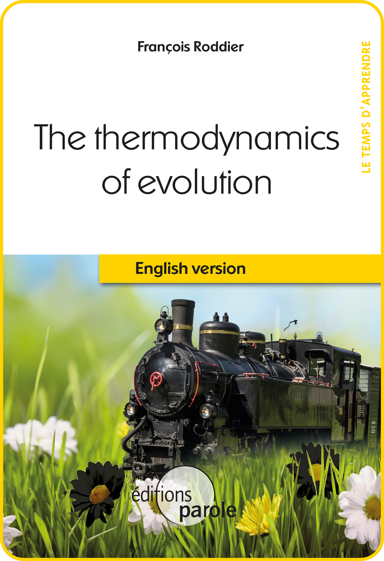 The Thermodynamics of evolution - François Roddier - ebook