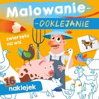 Malowanie-doklejanie. Zwierzęta na wsi - Wydawnictwo Skrzat - książka