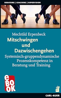 Mitschwingen und Dazwischengehen - Mechtild Erpenbeck - ebook